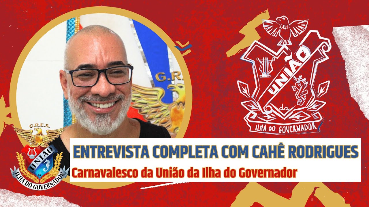 A Arte e o Talento de Cahê Rodrigues: Carnavalesco da União da Ilha do Governador