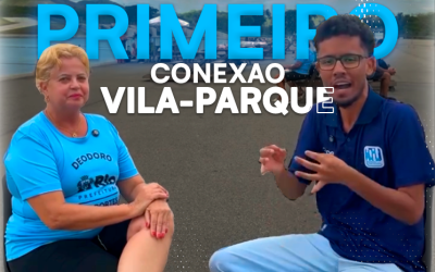 Primeiro Episódio do Conexão Vila-Parque no Parque Radical