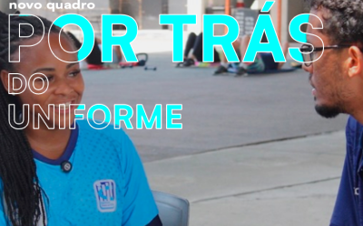 NOVO QUADRO: POR TRÁS DO UNIFORME